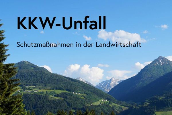 Cover der Broschüre KKW-Unfall Schutzmaßnahmen in der Landwirtschaft; Berglandschaft und blauer Himmel und Titel der Broschüre
