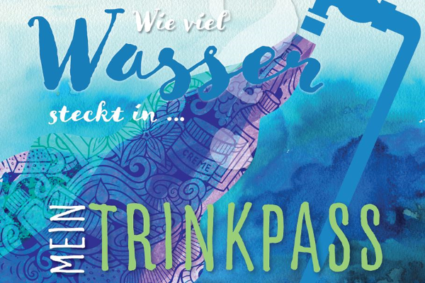 Titelbild Trinkpass 2021 zu dem Motto: So viel Wasser steckt in