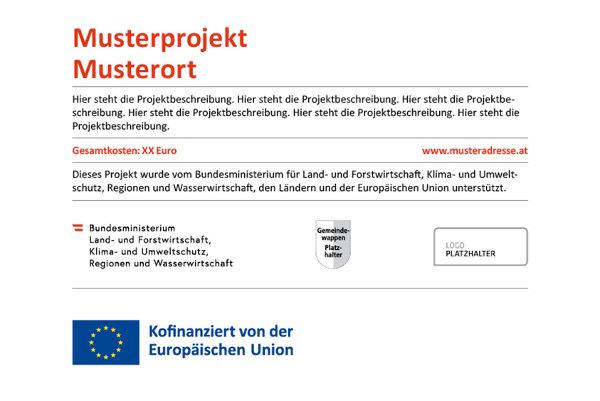 Erinnerungstafel mit Nennung der Förderungsempfänger und/oder Förderungsabwicklungsstelle "BMLUK+Länder+EU"
