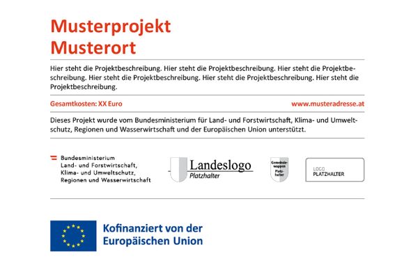 Erinnerungstafel mit Nennung der Förderungsempfänger und/oder Förderungsabwicklungsstelle "BMLUK+Land+EU"