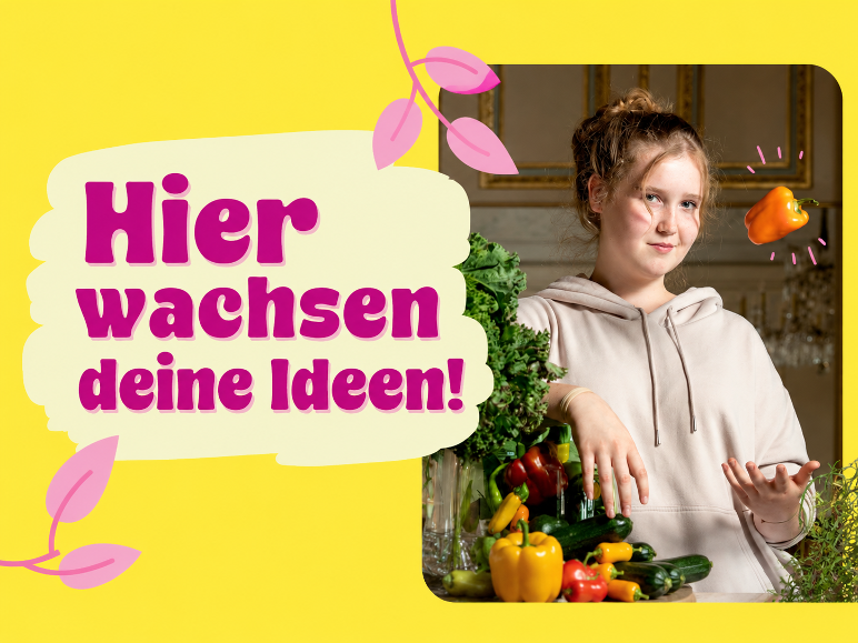 Ein Mädchen hält Gemüse und lächelt in die Kamera. Text: Hier wachsen deine Ideen