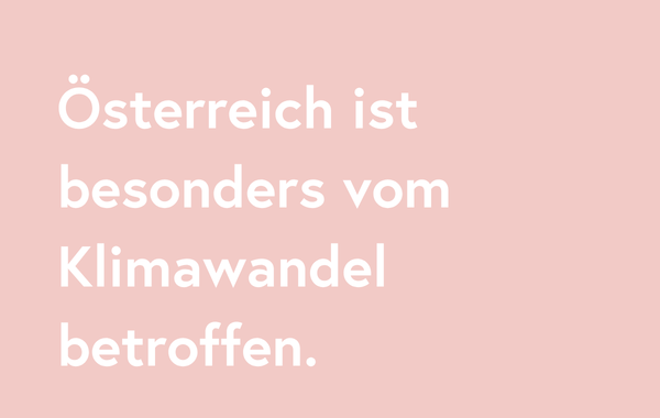 12_Oesterreich ist besonders vom Klimawandel betroffen