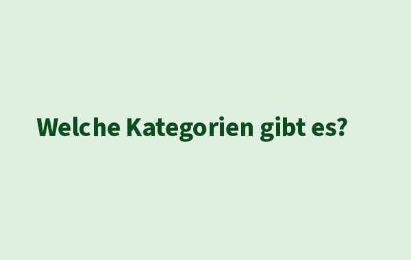 Leeres Bild mit dem Text: "Welche Kategorien gibt es?"