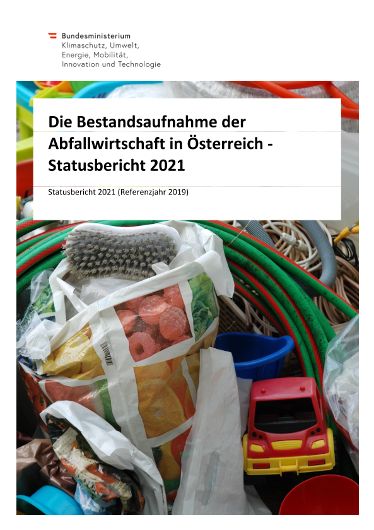 Die Bestandsaufnahme der Abfallwirtschaft in Österreich - Statusbericht 2021