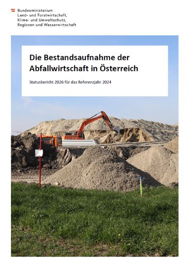 Die Bestandsaufnahme der <br/>Abfallwirtschaft in Österreich 