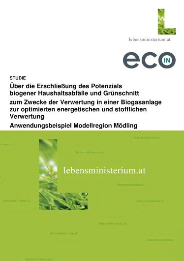 Modellregion Mödling -Potenzial biogener Haushaltsabfälle und Grünschnitt zum Zwecke der Verwertung in einer Biogasanlage