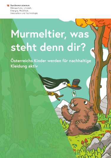 Murmeltier, was steht denn dir? Österreichs Kinder werden für nachhaltige Kleidung aktiv