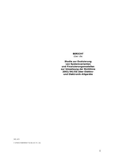 Bericht über die Studie zur Evaluierung von Systemvarianten und Finanzierungsmodellen zur Umsetzung der Richtlinie 2002/96/EG über Elektro- und Elektronik-Altgeräte 