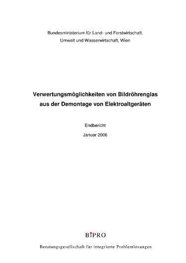 Verwertungsmöglichkeiten von Bildröhrenglas aus der Demontage von Elektroaltgeräten