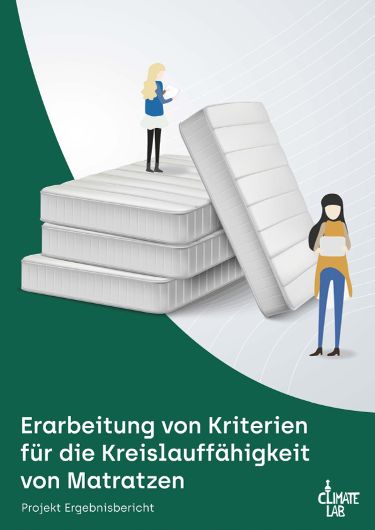 Bericht über die Erarbeitung von kreislauffähigen Kriterien für Matratzen