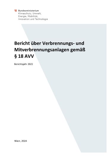Bericht über Verbrennungs- und Mitverbrennungsanlagen gemäß § 18 AVV - Berichtsjahr 2022