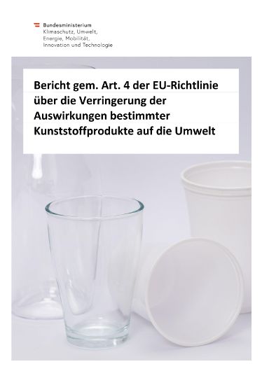 Bericht gemäß Artikel 4 der EU-Richtlinie über die Verringerung der Auswirkungen bestimmter Kunststoffprodukte auf die Umwelt