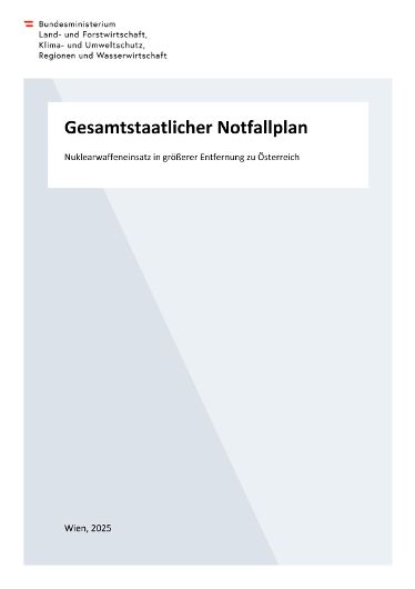 Gesamtstaatlicher Notfallplan - Nuklearwaffeneinsatz in größerer Entfernung zu Österreich
