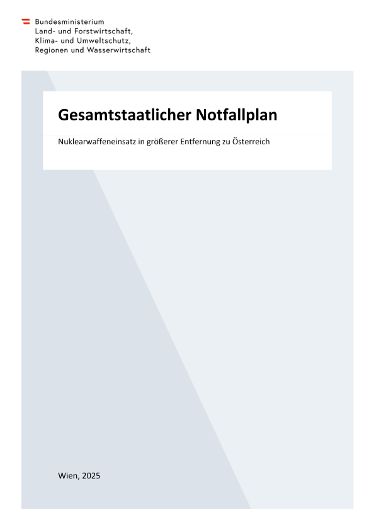 Gesamtstaatlicher Notfallplan - Nuklearwaffeneinsatz in größerer Entfernung zu Österreich