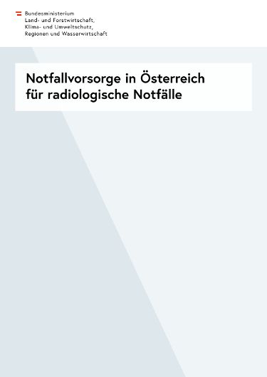Notfallvorsorge in Österreich für radiologische Notfälle