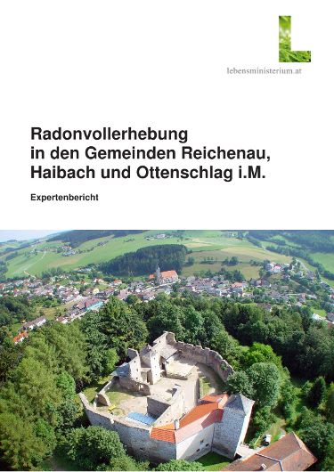 Radonvollerhebung in den Gemeinden Reichenau, Haibach und Ottenschlag i.M. - Expertenbericht