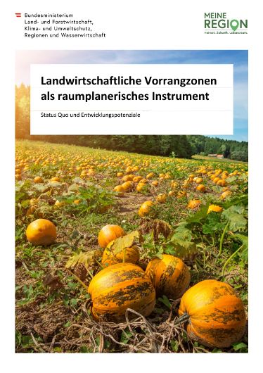 Landwirtschaftliche Vorrangzonen  als raumplanerisches Instrument