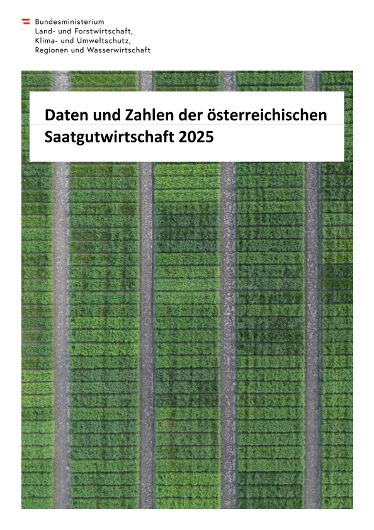 Daten und Zahlen der österreichischen Saatgutwirtschaft 2025