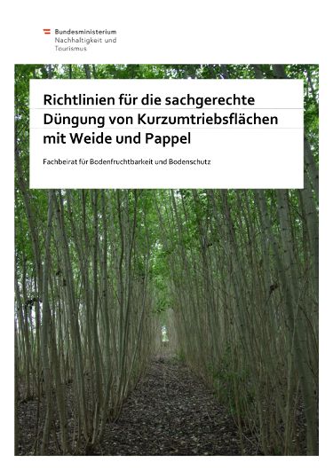 Richtlinien fr die sachgerechte Dngung von Kurzumtriebsflchen mit Weide  und Pappel - Bundesministerium fr Land- und Forstwirtschaft, Klima- und  Umweltschutz, Regionen und Wasserwirtschaft