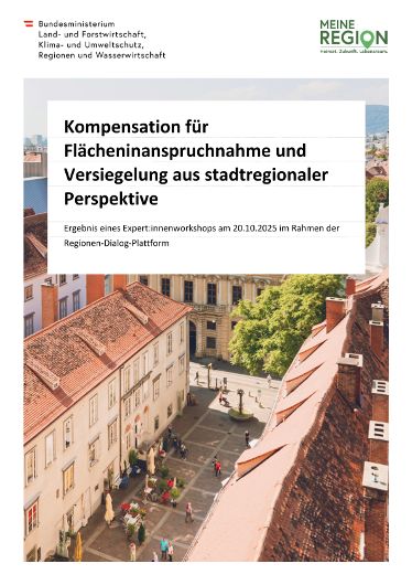 Kompensation für Flächeninanspruchnahme und Versiegelung aus stadtregionaler Perspektive 