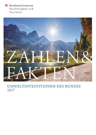 Umweltinvestionen des Bundes 2017, Zahlen & Fakten