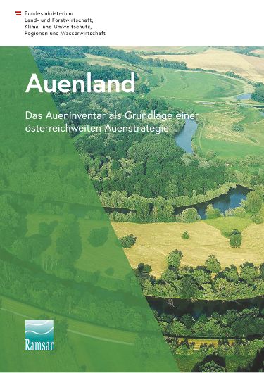 Auenland – Das Aueninventar als Grundlage einer österreichweiten Auenstrategie