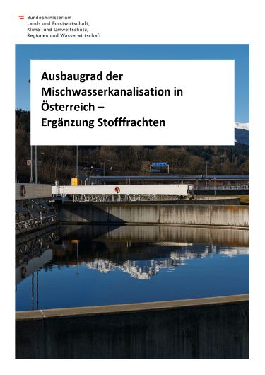 Ausbaugrad der Mischwasserkanalisation in Österreich – Ergänzung Stofffrachten
