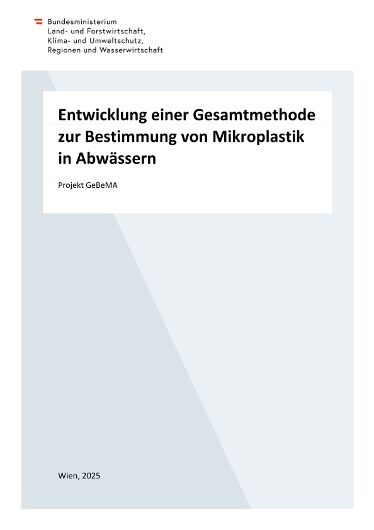 GeBeMA: Entwicklung einer Gesamtmethode zur Bestimmung von Mikroplastik in Abwässern