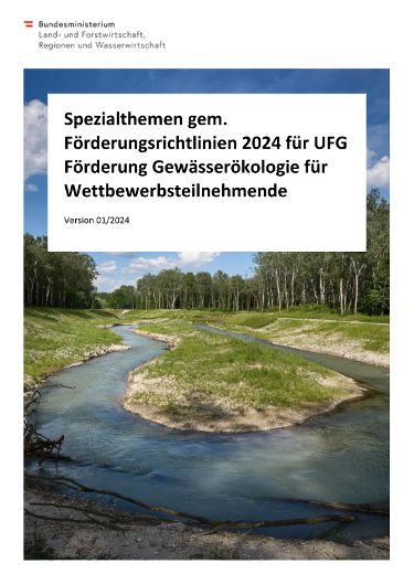  Spezialthemen der UFG Förderung Gewässerökologie für Wettbewerbsteilnehmende