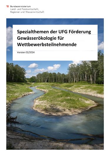 Spezialthemen der UFG Förderung Gewässerökologie für Wettbewerbsteilnehmende Version 02/20244