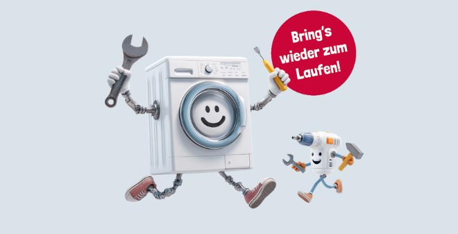 Illustration einer Waschmaschine und einer Bohrmaschine mit dem Text "Bring's wieder zum Laufen"